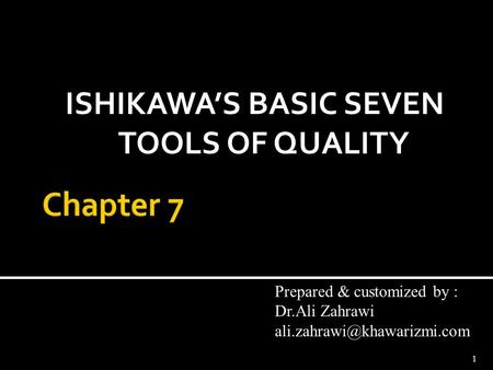 ISHIKAWA’S BASIC SEVEN TOOLS OF QUALITY