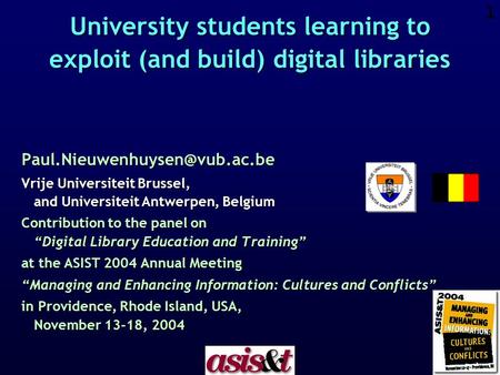 1 University students learning to exploit (and build) digital libraries Vrije Universiteit Brussel, and Universiteit Antwerpen,