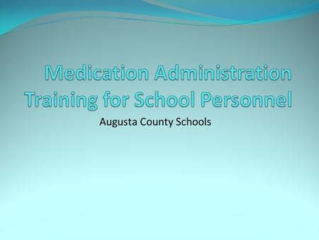 Medication Administration Training for School Personnel