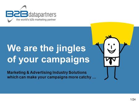We are the jingles of your campaigns Marketing & Advertising Industry Solutions which can make your campaigns more catchy … 1/24.