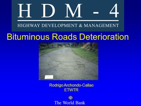 Bituminous Roads Deterioration