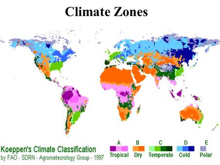 Climate Zones. Climate zones are largely determined by 2 factors: Temperature and Rainfall.