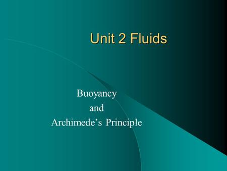 Buoyancy and Archimede’s Principle