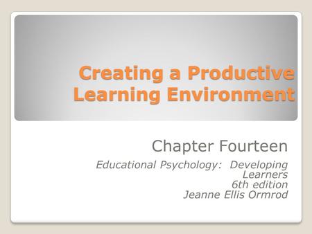 Creating a Productive Learning Environment
