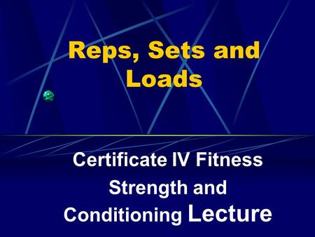Certificate IV Fitness Strength and Conditioning Lecture
