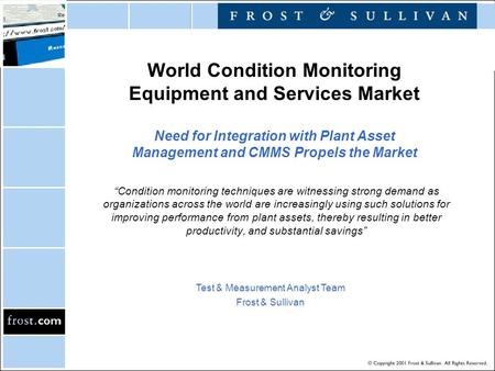 World Condition Monitoring Equipment and Services Market Need for Integration with Plant Asset Management and CMMS Propels the Market “Condition monitoring.