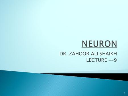 DR. ZAHOOR ALI SHAIKH LECTURE --9