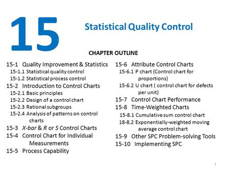 15 Statistical Quality Control CHAPTER OUTLINE