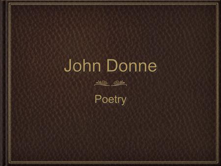 John Donne Poetry.