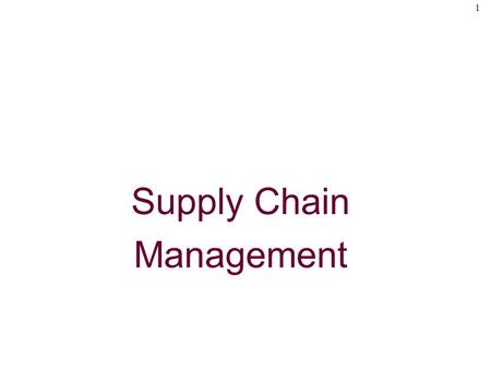1 Supply Chain Management. 2 The Supply Chain Network.