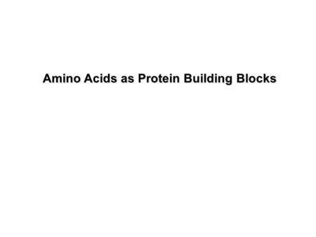 Amino Acids as Protein Building Blocks. Proteins are naturally-occurring biopolymers comprised of amino acids. The biological function of proteins is.