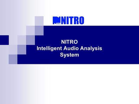 NITRO Intelligent Audio Analysis System. GS-AID/GS-ADD Audio Analysis System: Audio analysis matrix system is totally new designed security management.