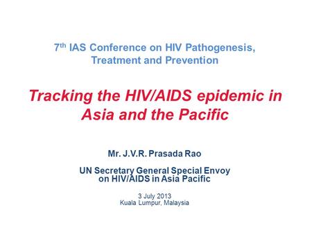7th IAS Conference on HIV Pathogenesis, Treatment and Prevention