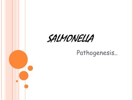 Salmonella Pathogenesis...