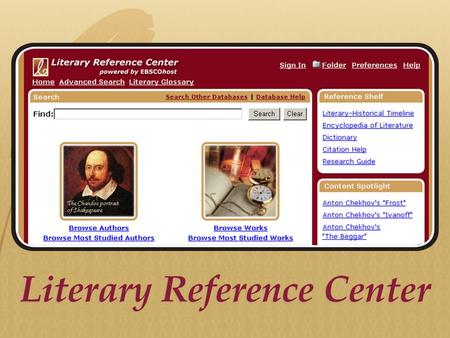 EBSCO’s LRC can complete your library’s collection of online literary resources Your library now owns Gale’s Literature Resource Center (LRC), which consists.