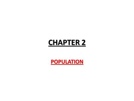 CHAPTER 2 POPULATION.