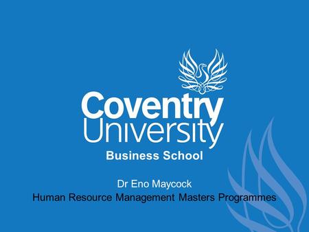 Business School Dr Eno Maycock Human Resource Management Masters Programmes.
