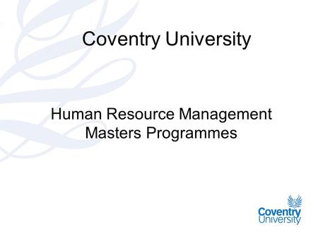 Coventry University Human Resource Management Masters Programmes.