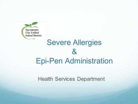 Severe Allergies & Epi-Pen Administration