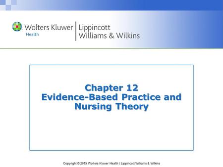 Chapter 12 Evidence-Based Practice and Nursing Theory
