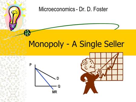 Monopoly - A Single Seller