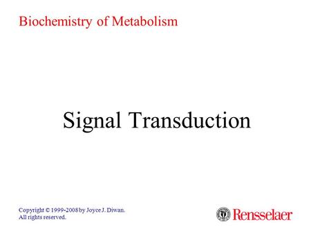 Signal Transduction Biochemistry of Metabolism