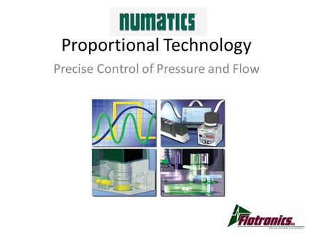 Proportional Technology Precise Control of Pressure and Flow.