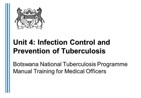Unit 4: Infection Control and Prevention of Tuberculosis