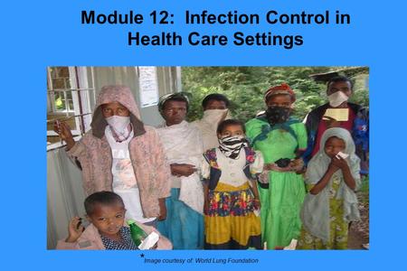 Module 12: Infection Control in Health Care Settings