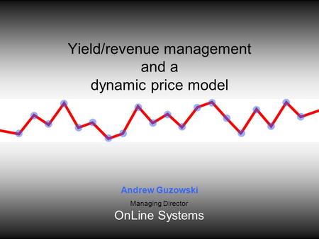 Yield/revenue management and a dynamic price model