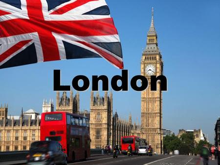 London. What is London? London is the capital of England and it’s the biggest city in the United Kingdom. It is in the south of England.