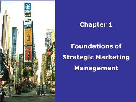 Foundations of Strategic Marketing Management
