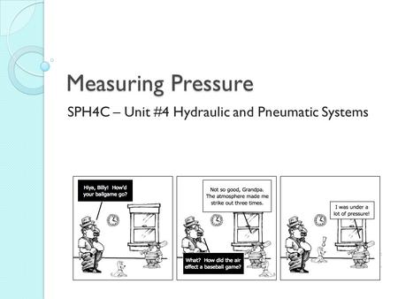SPH4C – Unit #4 Hydraulic and Pneumatic Systems