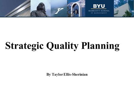 Strategic Quality Planning