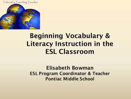 Beginning Vocabulary & Literacy Instruction in the ESL Classroom