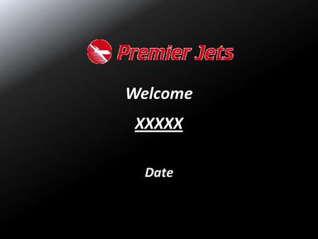Welcome XXXXX Date. Affiliated Companies  1984 – Established Charter and Air Ambulance Service  Lear 30 Series Aircraft  2005 initial CAMTS Certification.
