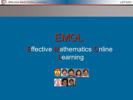 Effective Math Online LearningLDT 2001EMOL EMO L Effective Mathematics Online Learning.