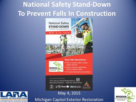 May 4, 2015 Michigan Capitol Exterior Restoration National Safety Stand-Down To Prevent Falls In Construction.