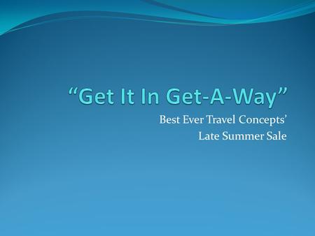 Best Ever Travel Concepts’ Late Summer Sale Destination Orlando FL, USA.