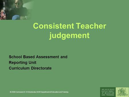 Consistent Teacher judgement