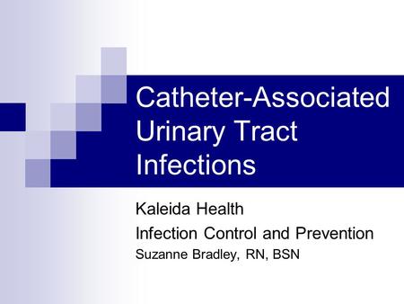 Catheter-Associated Urinary Tract Infections