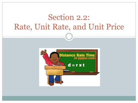 Section 2.2: Rate, Unit Rate, and Unit Price