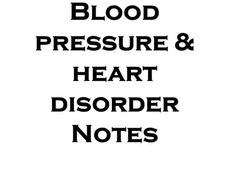 Blood pressure & heart disorder Notes. (1) Pulse Pressure wave that travels through arteries –Result of contraction and relaxation of artery –Pulse Rate.