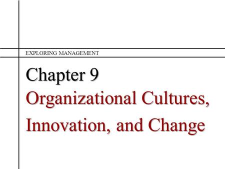 Organizational Cultures, Innovation, and Change