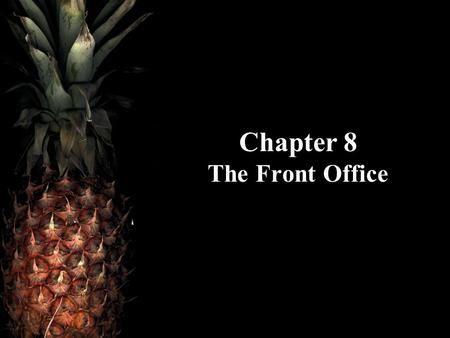 Chapter 8 The Front Office