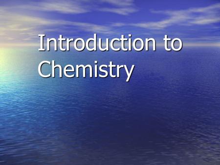 Introduction to Chemistry  0lbN0  0lbN0