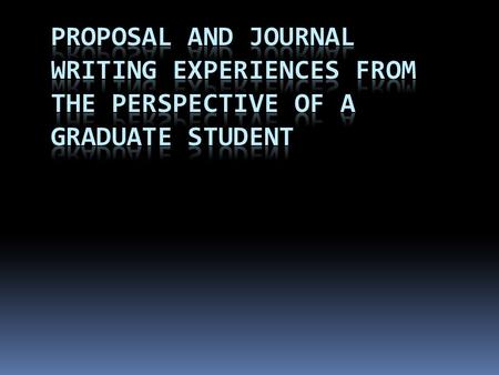 Outline for Today  Walk through a 3 year proposal example  Received funding  Share experiences in writing journal articles  Discuss how to properly.