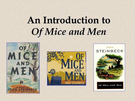 An Introduction to Of Mice and Men