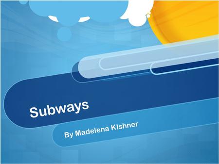 Subways By Madelena KIshner. One day my whole class and I went on a field trip to the African Burial Ground museum. To get there the transportation we.