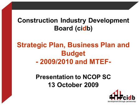 Strategic Plan, Business Plan and Budget /2010 and MTEF-